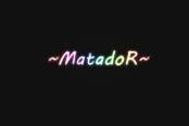 ~MatadoR~