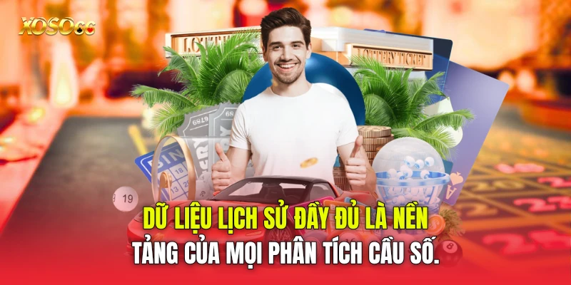 Dữ liệu lịch sử đầy đủ là nền tảng của mọi phân tích cầu số. Dữ liệu lịch sử đầy đủ là nền tảng của mọi phân tích cầu số.