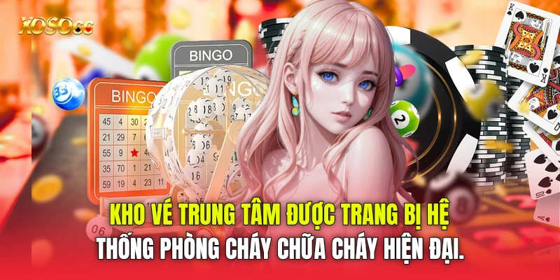 Kho vé trung tâm được trang bị hệ thống phòng cháy chữa cháy hiện đại. Kho vé trung tâm được trang bị hệ thống phòng cháy chữa cháy hiện đại.
